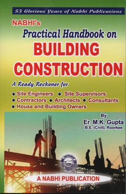 Practical Handbook On BUILDING CONSTRUCTION(English, Paperback, Er.M.K. Gupta B.E.(Civil), Roorkee)