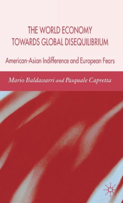 The World Economy Towards Global Disequilibrium(English, Hardcover, Baldassarri M.)
