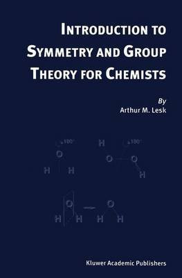 Introduction to Symmetry and Group Theory for Chemists(English, Electronic book text, Lesk Arthur M)