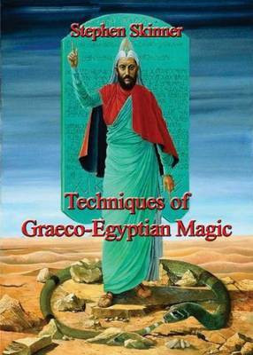 Techniques of Graeco-Egyptian Magic(English, Hardcover, Skinner Stephen Dr)