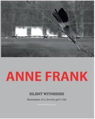 Anne Frank Silent Witnesses(English, Paperback, Jansen Ronald Wilfred)