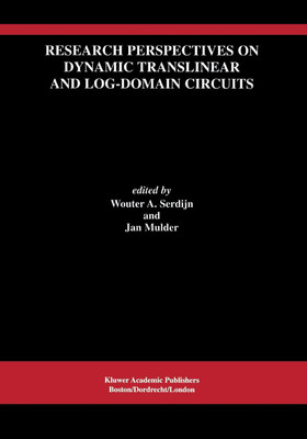 Research Perspectives on Dynamic Translinear and Log-Domain Circuits(English, Paperback, unknown)