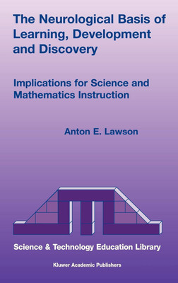 The Neurological Basis of Learning, Development and Discovery(English, Hardcover, Lawson Anton E.)