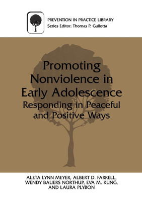 Promoting Nonviolence in Early Adolescence(English, Paperback, Meyer Aleta L.)