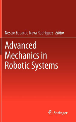 Advanced Mechanics in Robotic Systems(English, Hardcover, unknown)
