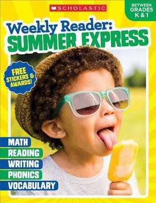 Weekly Reader- Summer Express- Between Grades K & 1 (Professional Books)(English, Paperback, Scholastic Teaching Resources)