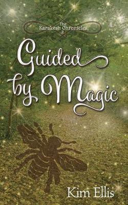 Guided by Magic(English, Paperback, Ellis Kim)
