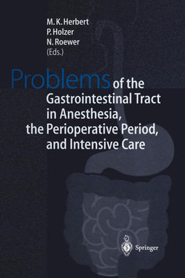 Problems of the Gastrointestinal Tract in Anesthesia, the Perioperative Period, and Intensive Care(English, Paperback, unknown)