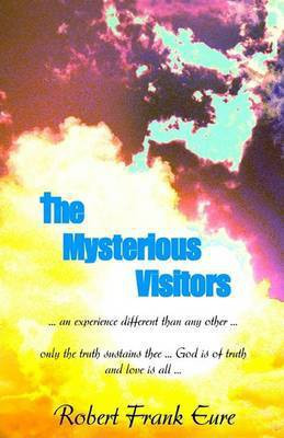 The Mysterious Visitors(English, Paperback, Eure Robert Frank)