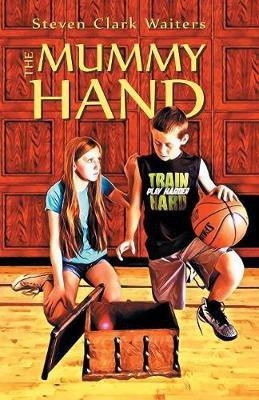 The Mummy Hand(English, Paperback, Waiters Steven Clark)