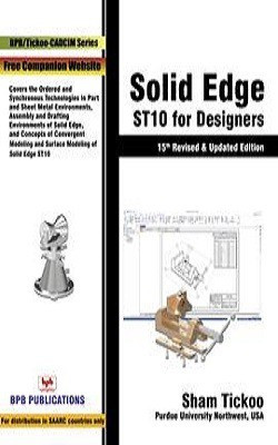 Solid Edge ST10 for Designers(English, Paperback, Tickoo Sham)