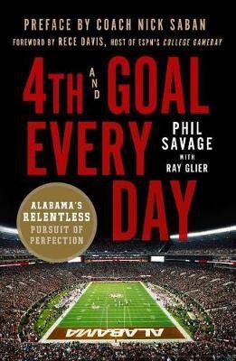 4th and Goal Every Day(English, Paperback, Savage Phil)