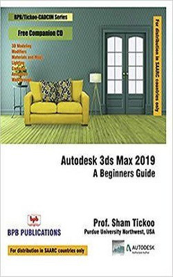 Autodesk 3ds Max 2019:(English, Paperback, Tickoo Prof. Sham)