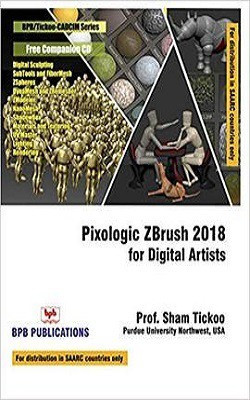 Pixologic Zbrush 2018 for Digital Artists(English, Paperback, Tickoo Prof Sham)