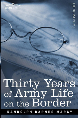 Thirty Years of Army Life on the Border(English, Paperback, Marcy Randolph Barnes)