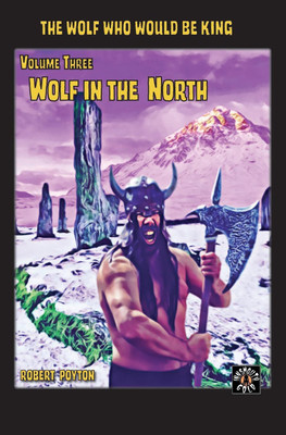 Wolf in the North(English, Paperback, Poyton Robert)