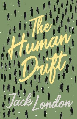 The Human Drift(English, Paperback, London Jack)