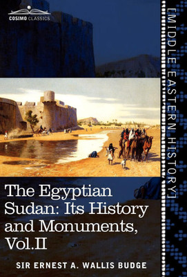 The Egyptian Sudan (in Two Volumes), Vol.II(English, Hardcover, Wallis Budge Ernest a)