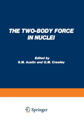 The Two-Body Force in Nuclei(English, Paperback, unknown)