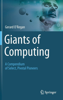 Giants of Computing(English, Hardcover, O'Regan Gerard)