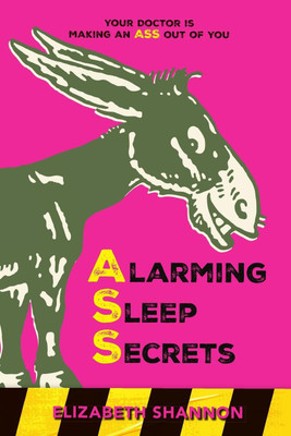 Alarming Sleep Secrets(English, Paperback, Shannon Elizabeth M)