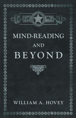 Mind-Reading and Beyond(English, Paperback, Hovey William a)
