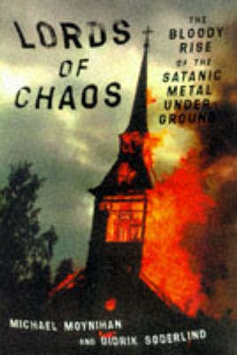 Lords of Chaos(English, Paperback, Moynihan Michael)