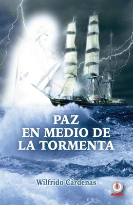 Paz en medio de la tormenta(Spanish, Paperback, Cardenas Wilfrido)