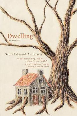 Dwelling(English, Paperback, Anderson Scott Edward)