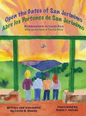 Open the Gates of San Jeronimo(English, Hardcover, Woods Leslie a)