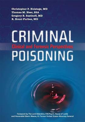 Criminal Poisoning: Clinical and Forensic Perspectives(English, Electronic book text, Holstege Christopher P)