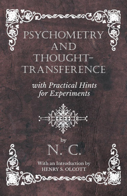 Psychometry and Thought-Transference with Practical Hints for Experiments - With an Introduction by Henry S. Olcott(English, Paperback, C N)