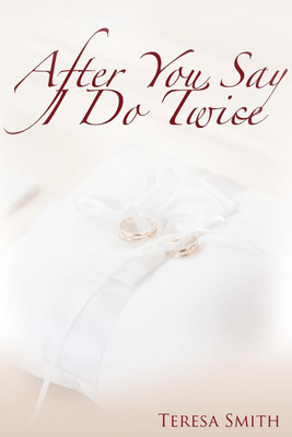 After You Say 'I Do' Twice(English, Paperback, Smith Teresa)