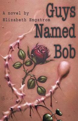 Guys Named Bob(English, Paperback, Engstrom Elizabeth)