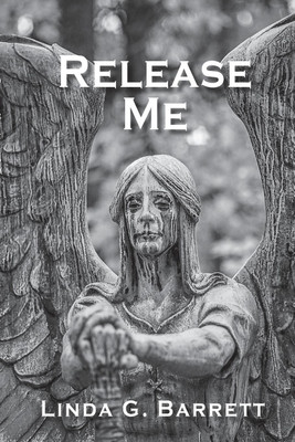 Release Me(English, Paperback, Barrett Linda G)
