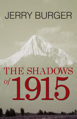 The Shadows of 1915(English, Paperback, Burger Jerry)