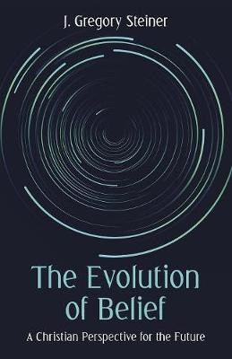 The Evolution of Belief(English, Paperback, Steiner J Gregory)