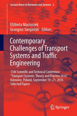 Contemporary Challenges of Transport Systems and Traffic Engineering(English, Paperback, unknown)