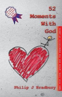 52 Moments With God(English, Paperback, Bradbury Philip John)