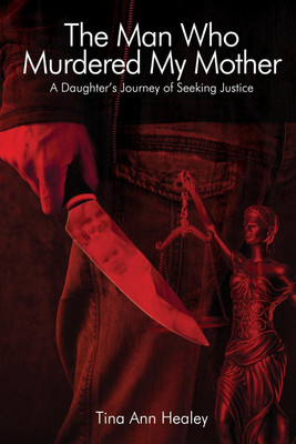 The Man Who Murdered My Mother(English, Paperback, Healey Tina Ann)
