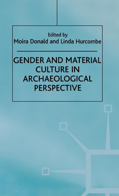 Gender and Material Culture in Archaeological Perspective(English, Hardcover, unknown)