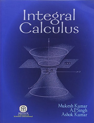 Integral Calculus (Pb)(English, Paperback, Mukesh Kumar)