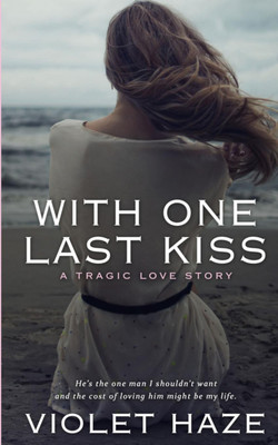 With One Last Kiss(English, Paperback, Haze Violet)