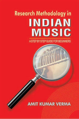 Research Methodology In Indian Music(English, Hardcover, Dr.Amit Kumar Varma)