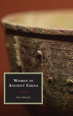 Women in Ancient China(English, Hardcover, Hinsch Bret)