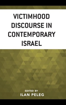 Victimhood Discourse in Contemporary Israel(English, Hardcover, unknown)