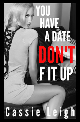 You Have a Date, Don't F It Up(English, Paperback, Leigh Cassie)
