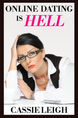 Online Dating is Hell(English, Paperback, Leigh Cassie)