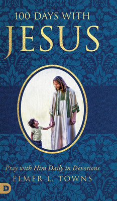 100 Days with Jesus(English, Hardcover, Towns Elmer)