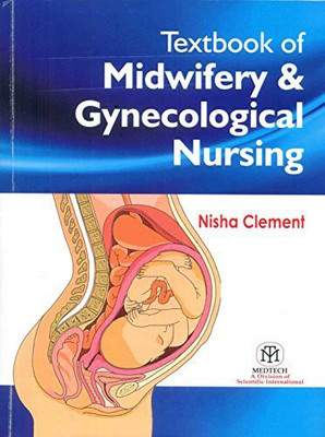 Textbook Of Midwifery & Gynecological Nursing {Pb}(English, Paperback, Nisha Clement)